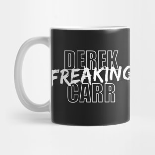 Derek Freaking Carr Mug